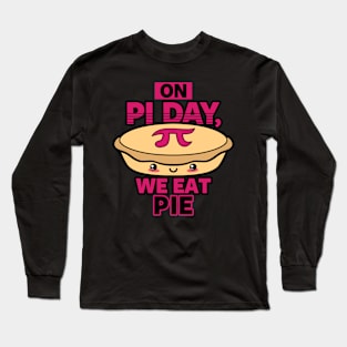 Pi Day Funny Cute Kawaii Pie Meme Long Sleeve T-Shirt